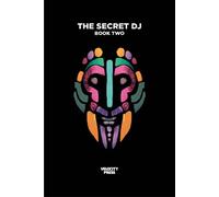 The Secret DJ The Secret DJ: Book Two (Tascabile)