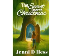 The Secret Door to Christmas
