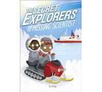The Secret Explorers and the Missing Scientist: 7
