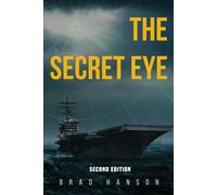 The Secret Eye: One signal. One war. One forgotten hero