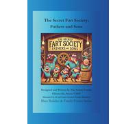 The Secret Fart Society; Fathers and Sons