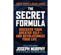 Joseph Murphy The Secret Formula (Tascabile)