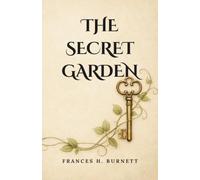 The Secret Garden: (Annotated)