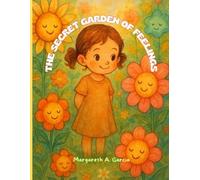 THE SECRET GARDEN OF FEELINGS