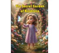 The Secret Garden of Kindness