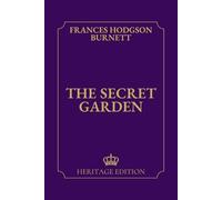 The Secret Garden | Original Text Heritage Edition