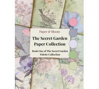 The Secret Garden Paper Collection: A Curated Collection of Coordinating Junk Journal Papers from The Secret Garden Palette