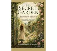 The Secret Garden Teacher’s Edition