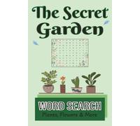The Secret Garden Word Search: Word Search with Easy to Read Print about Plants, Flowers, Herbs and more [6x9 inches, 110 pages] 50+ Puzzles.. Gift ... Holiday, Birthdays and Special Occasions