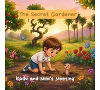 The Secret Gardener: Kadu and Mimi's Meeting