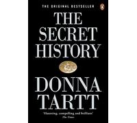 The Secret History: From the Pulitzer Prize-winning author of The Goldfinch