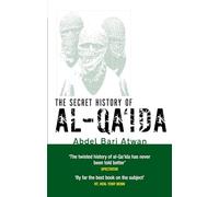 The Secret History Of Al-Qa'ida