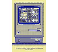 Bitmap Books The Secret History of Mac Gaming: Expanded Editi (Copertina rigida)