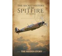 The Secret History of the Spitfire