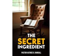 The Secret Ingredient: A Devotional Soul Cookbook