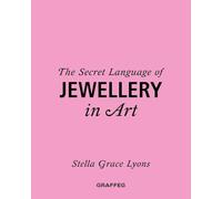 The Secret Language of Jewellery in Art