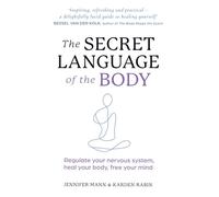 Jennifer Mann Karden Rabin The Secret Language of the Body (Tascabile)