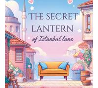 The Secret Lantern of Istanbul Lane