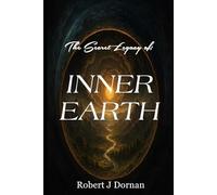 The Secret Legacy of Inner Earth