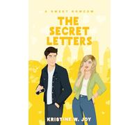 The Secret Letters: A Sweet RomCom