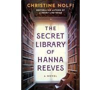 The Secret Library of Hanna Reeves: A Novel