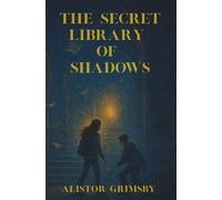 The Secret Library of Shadows