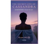 THE SECRET LIFE OF CASSANDRA: Somewhere I had To Go