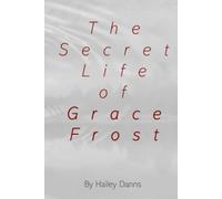 The Secret Life of Grace Frost
