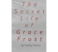 The Secret Life of Grace Frost