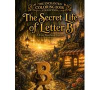 The Secret Life of Letter B