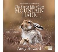Andy Howard The Secret Life of the Mountain Hare (Tascabile)