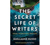 The secret life of writers: the new thriller by the no. 1 bestselling auth...