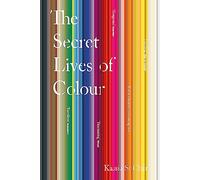 Kassia St Clair The Secret Lives of Colour (Tascabile)