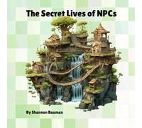 The Secret Lives of NPCs
