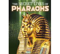 The Secret Lives of Pharaohs