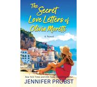 The Secret Love Letters of Olivia Moretti