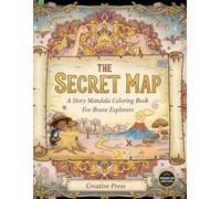 The Secret Map: A Story Mandela Coloring Book For Brave Explorers