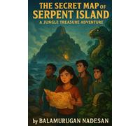 The Secret Map of Serpent Island: A Jungle Treasure Adventure