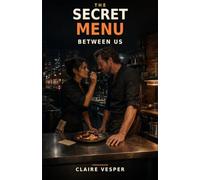The Secret Menu Between Us