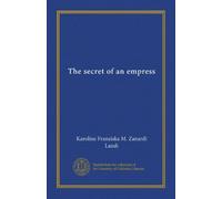 The secret of an Empress.