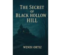 The Secret of Black Hollow Hill