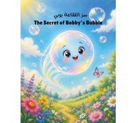 The Secret of Bobby’s Bubble