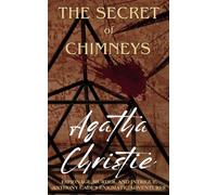 The Secret of Chimneys: Espionage, Murder, and Intrigue, Anthony Cade's Enigmatic Adventures