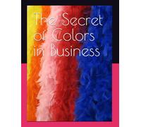 The Secret of Colors in Business