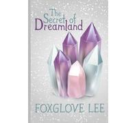 The Secret of Dreamland: A Fantasy Adventure