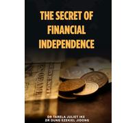 The Secret of Financial Independence