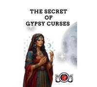 The Secret of Gypsy Curses