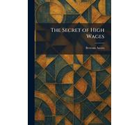 The Secret of High Wages