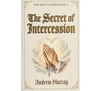 THE SECRET OF INTERCESSION: Pocket Companion 1