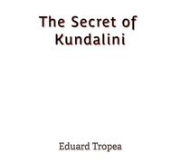 The Secret of Kundalini